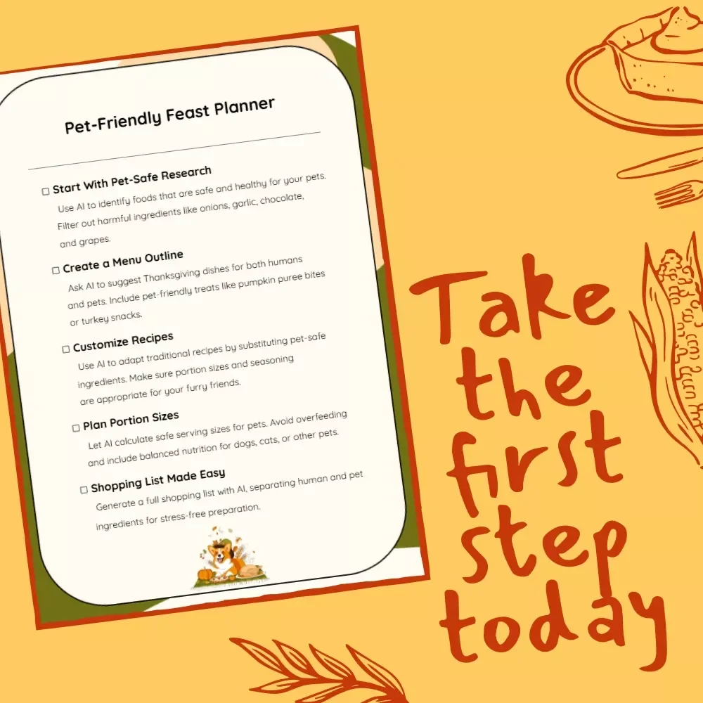 Pet-Friendly Feast Planner | AI-Powered Checklist for a Pet-Safe Thanksgiving Menu | How to Use AI to Plan a Pet-Safe Thanksgiving Menu | Digital Download Guide for Pet Owners