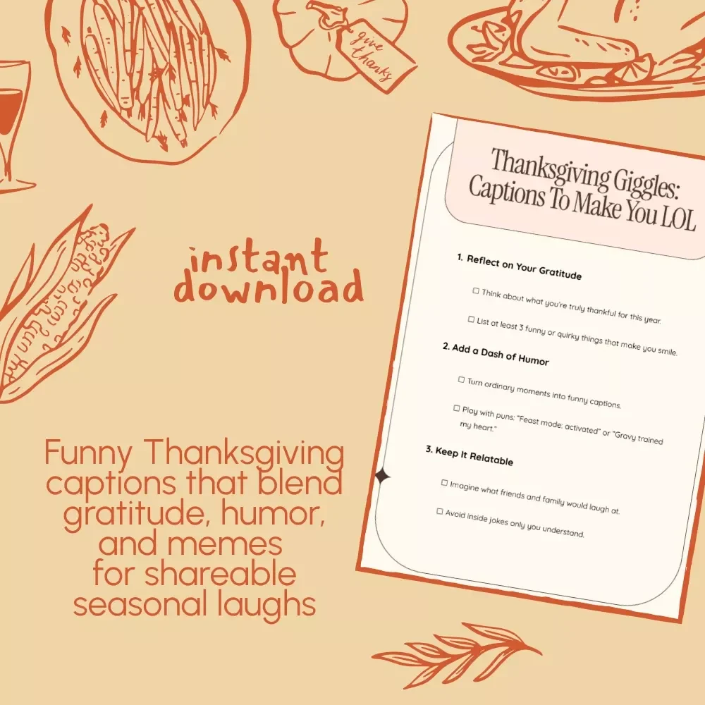 Thanksgiving Giggles: Captions to Make You LOL | Funny Thanksgiving Captions About Being Thankful | Social Media Caption Checklist & eBook