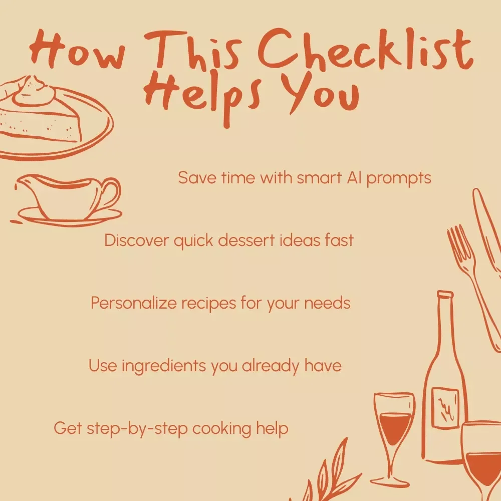 Quick Guide to Asking AI for Fast Thanksgiving Dessert Recipes | Printable Digital Checklist for Easy, Time-Saving Holiday Treats | How to Ask AI for Quick Thanksgiving Dessert Recipes