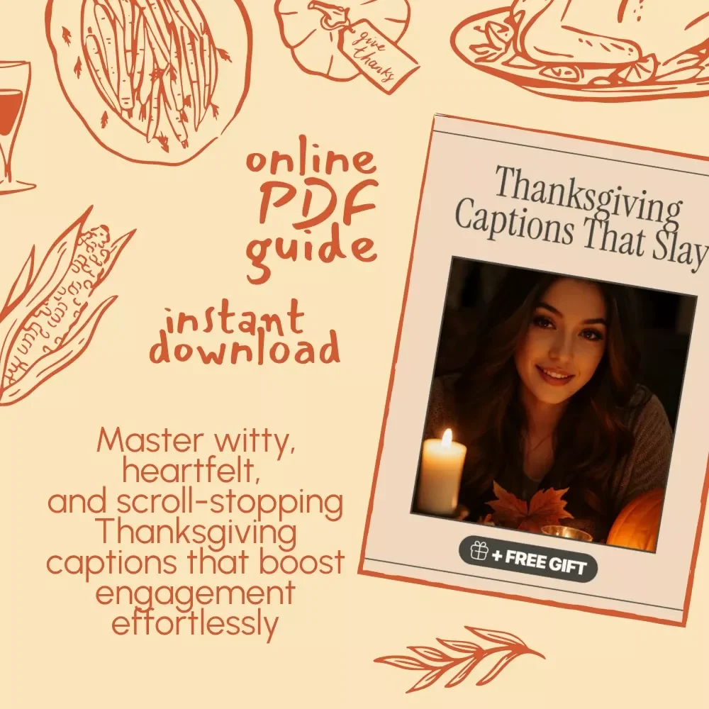 Thanksgiving Captions That Slay | Best Instagram Captions for Thanksgiving | Digital Guide for Funny, Grateful & Foodie Posts