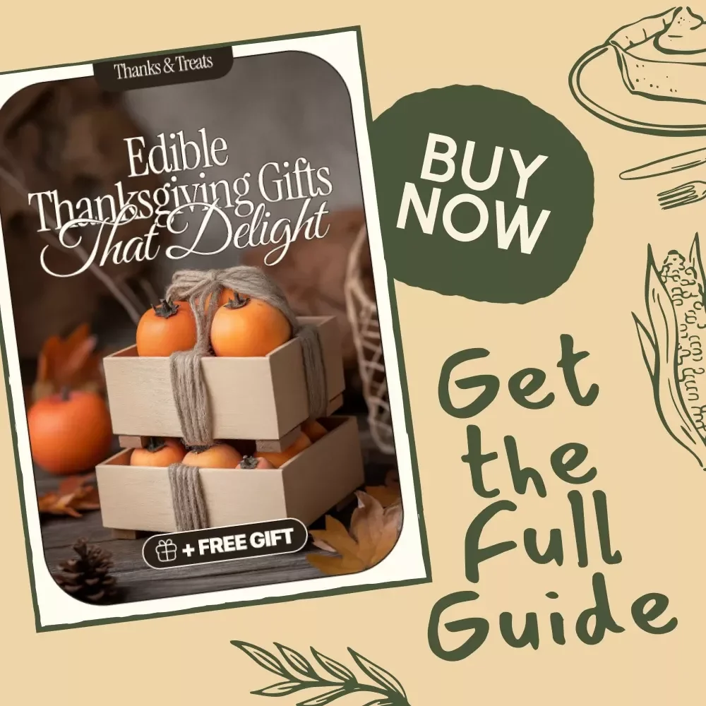 Thanks & Treats: Edible Thanksgiving Gifts That Delight | Digital Guide for Creative Edible Thanksgiving Gift Ideas | DIY Sweet & Savory Food Gift Inspiration