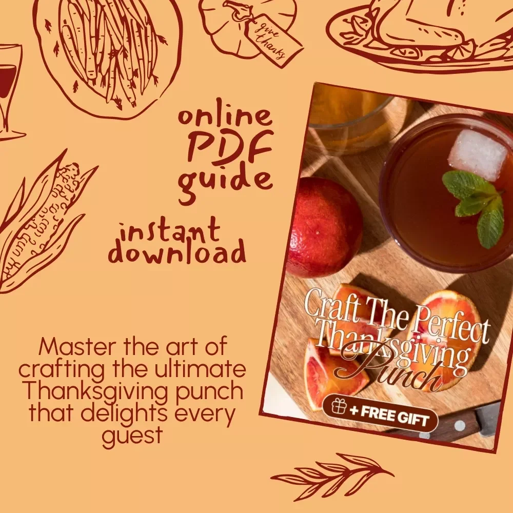 Craft the Perfect Thanksgiving Punch – Festive Holiday Drink Guide | Digital Download eBook for Entertaining, Hosting, and Seasonal Party Recipes