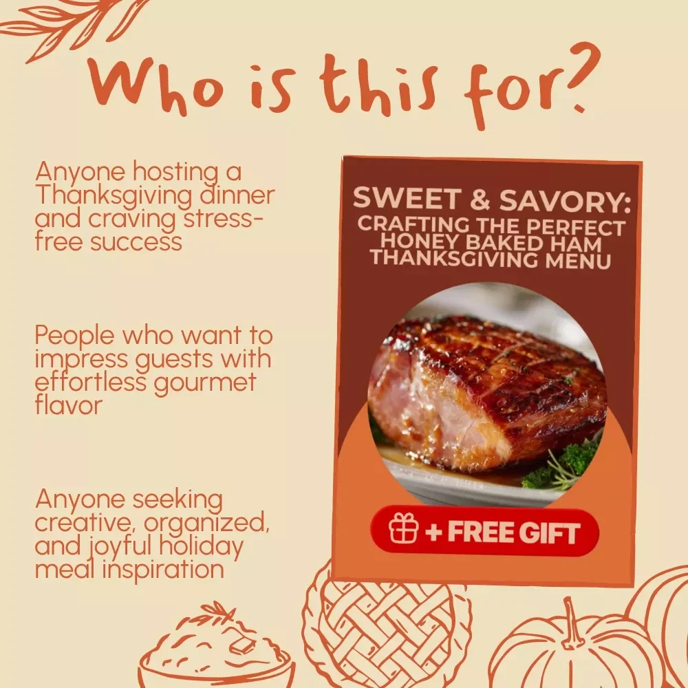 Sweet & Savory: Crafting the Perfect Honey Baked Ham Thanksgiving Menu | Holiday eBook | Digital Download | Thanksgiving Dinner Guide | Festive Recipe Planner | Printable Hosting Checklist