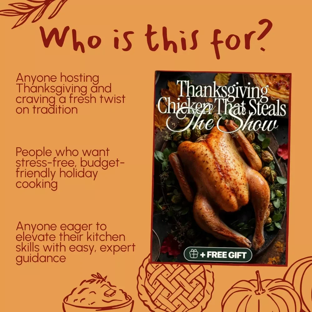 Thanksgiving Chicken That Steals the Show | Holiday Cooking eBook | Thanksgiving Recipe Guide | Chicken Dinner Ideas for Families & Food Lovers