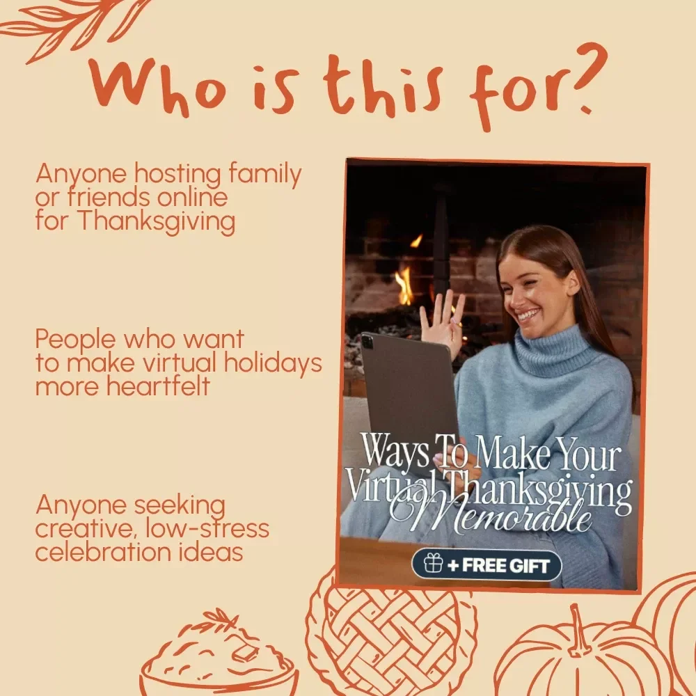 Ways to Make Your Virtual Thanksgiving Memorable | Digital Guide for Fun Virtual Thanksgiving Ideas, Family Connection, and Online Celebration Tips