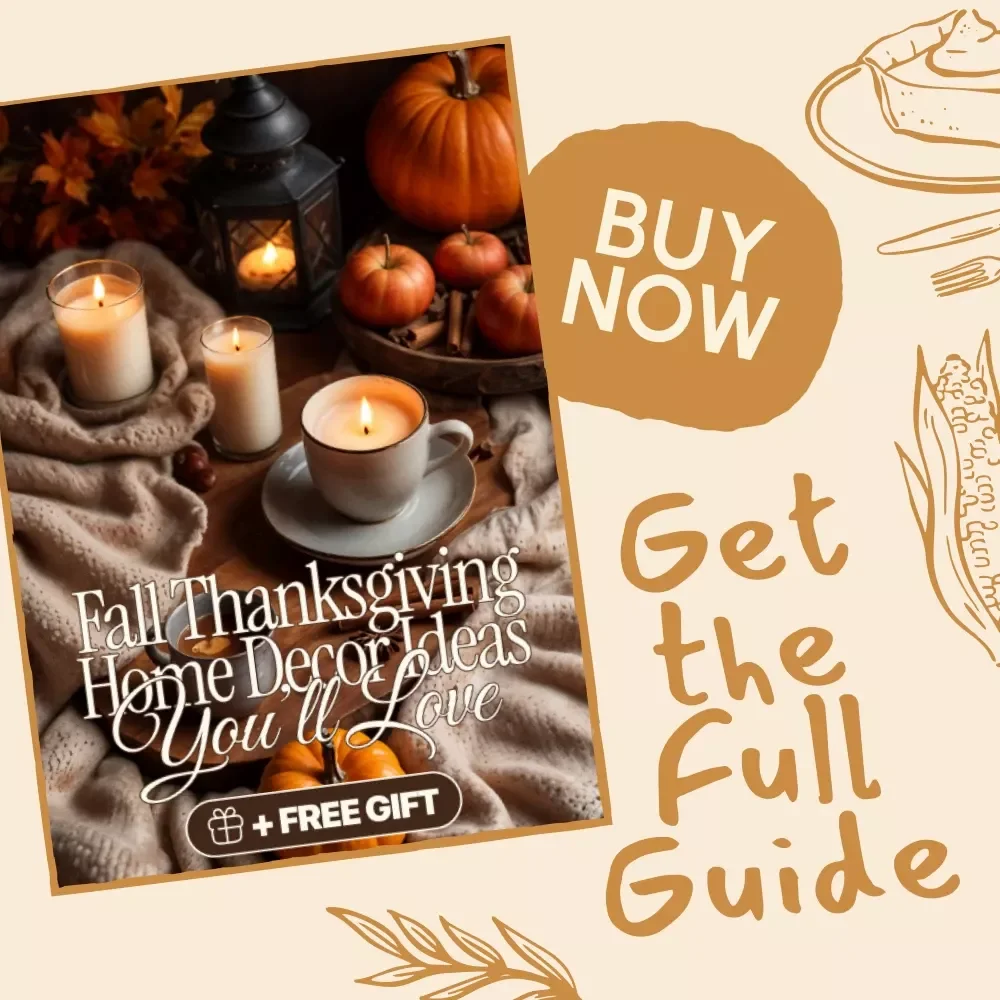 Fall Thanksgiving Home Decor Ideas You’ll Love | Cozy Fall Decorating Guide | Autumn Centerpiece Inspiration | Digital Download eBook for Seasonal Home Styling