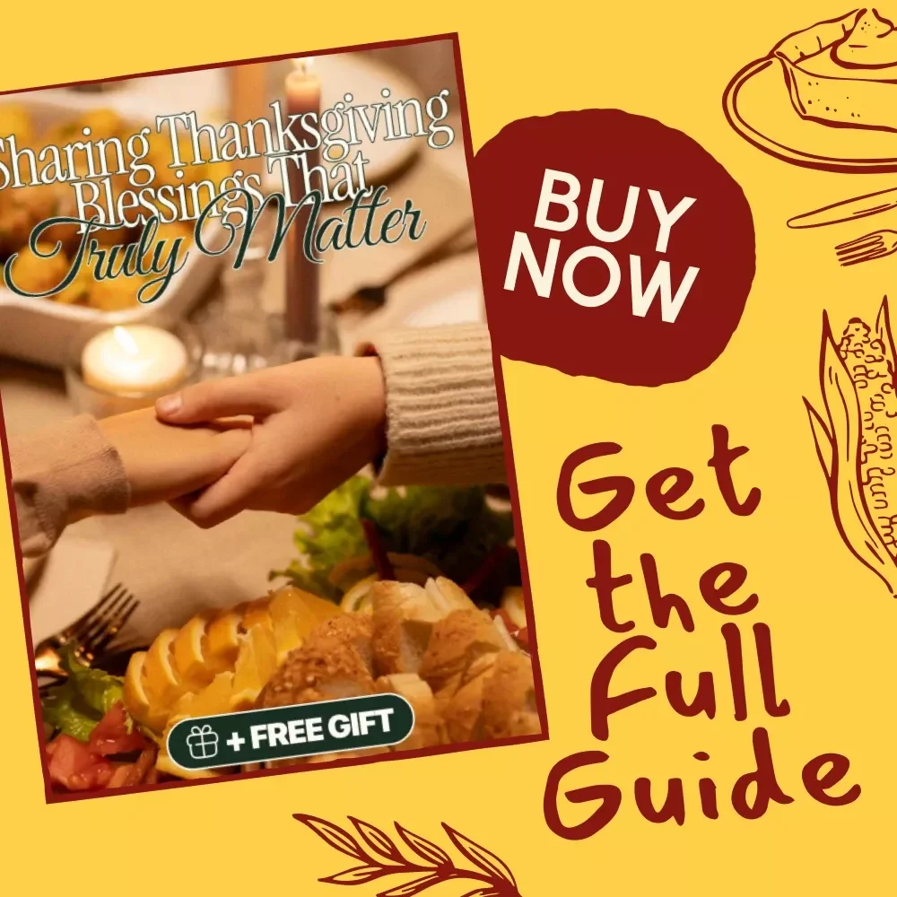 Sharing Thanksgiving Blessings That Truly Matter | Meaningful Thanksgiving Guide, Gratitude eBook, Family Blessing Checklist, Holiday Reflection Digital Download