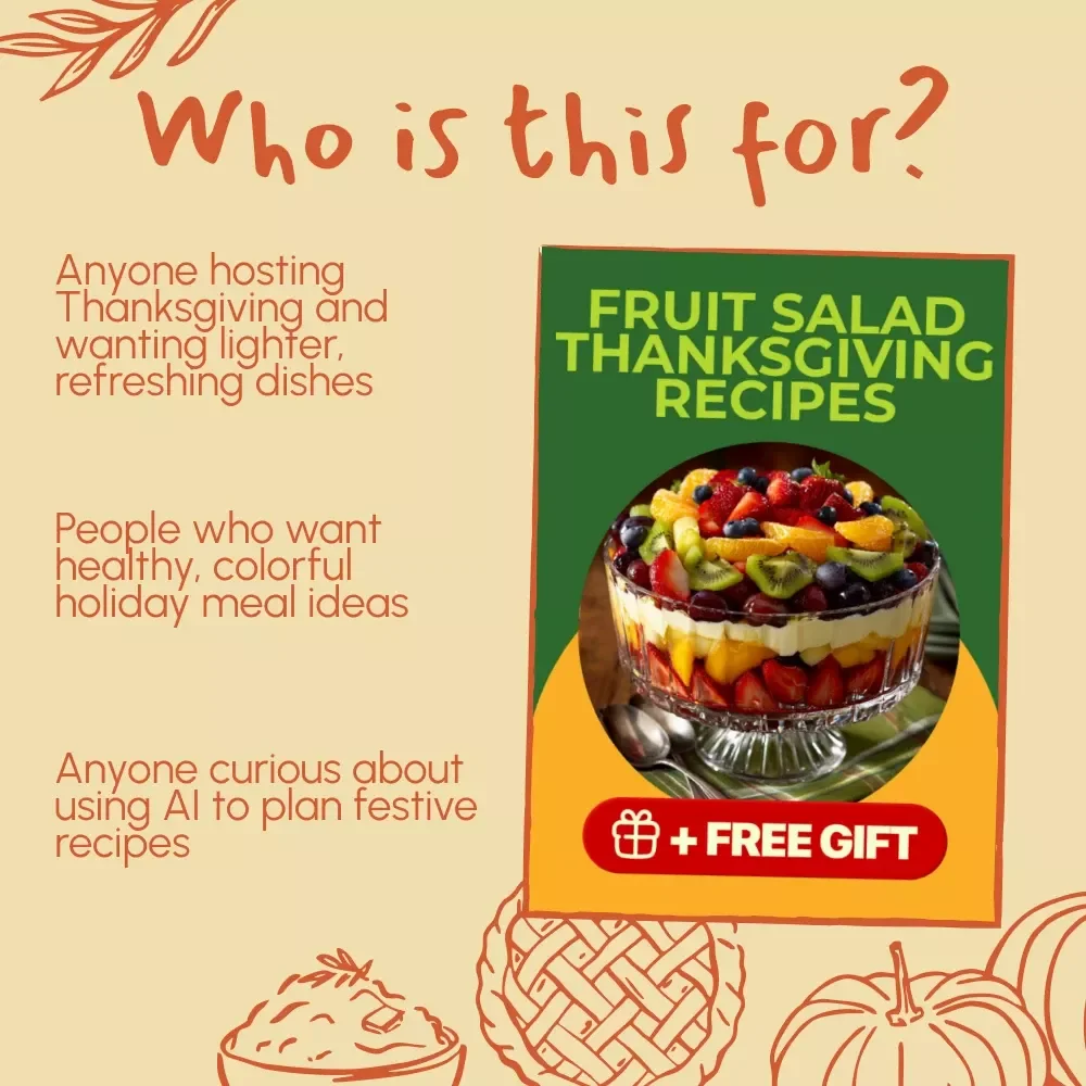 Fruit Salad Thanksgiving Recipes | Holiday eBook for Fresh & Festive Meals | Digital Download Guide with Simple Recipes, Healthy Ideas & AI Menu Planning Tips