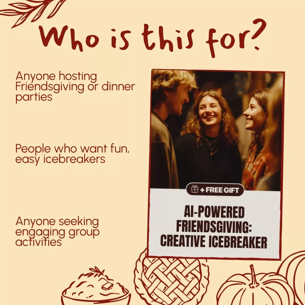 AI-Powered Friendsgiving: Creative Icebreaker Guide – Fun AI Ideas for Icebreakers for Friendsgiving
