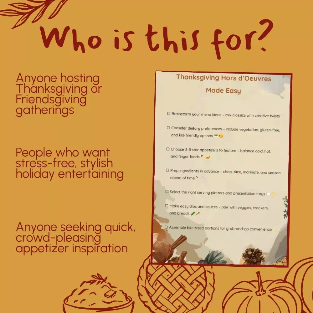 Thanksgiving Hors d’Oeuvres Made Easy | Holiday Appetizer Recipes & Hosting Guide | Printable Digital Download for Thanksgiving Party, Entertaining, and Family Gatherings