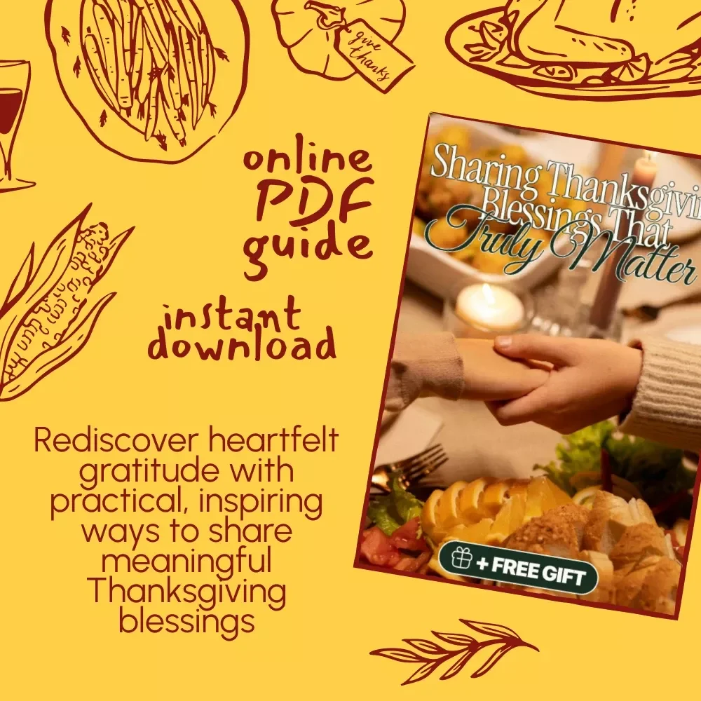Sharing Thanksgiving Blessings That Truly Matter | Meaningful Thanksgiving Guide, Gratitude eBook, Family Blessing Checklist, Holiday Reflection Digital Download