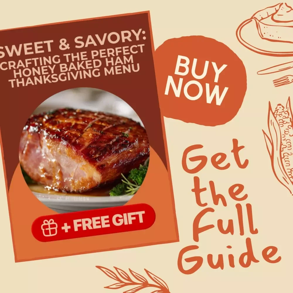 Sweet & Savory: Crafting the Perfect Honey Baked Ham Thanksgiving Menu | Holiday eBook | Digital Download | Thanksgiving Dinner Guide | Festive Recipe Planner | Printable Hosting Checklist