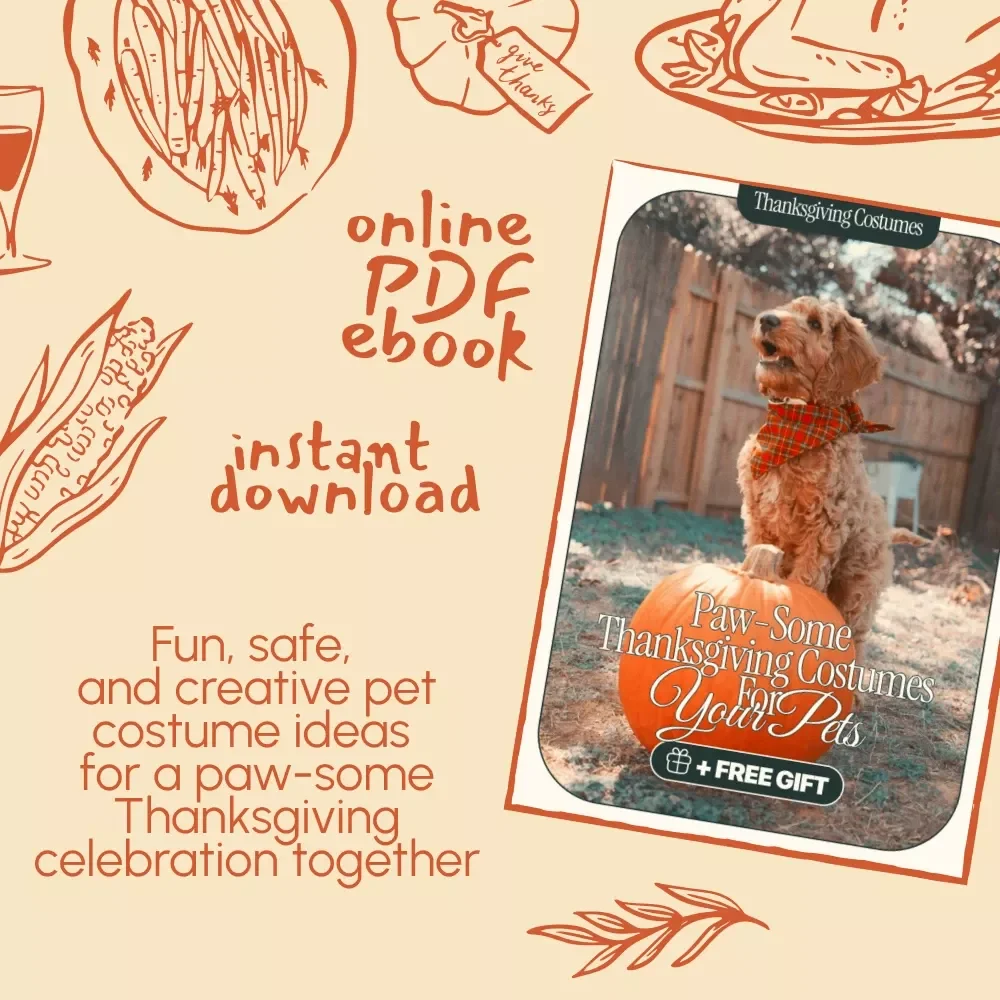 Paw-some Thanksgiving Costumes for Your Pets | Fun & Safe Thanksgiving Costumes for Pets eBook | DIY & Store-Bought Pet Costume Guide