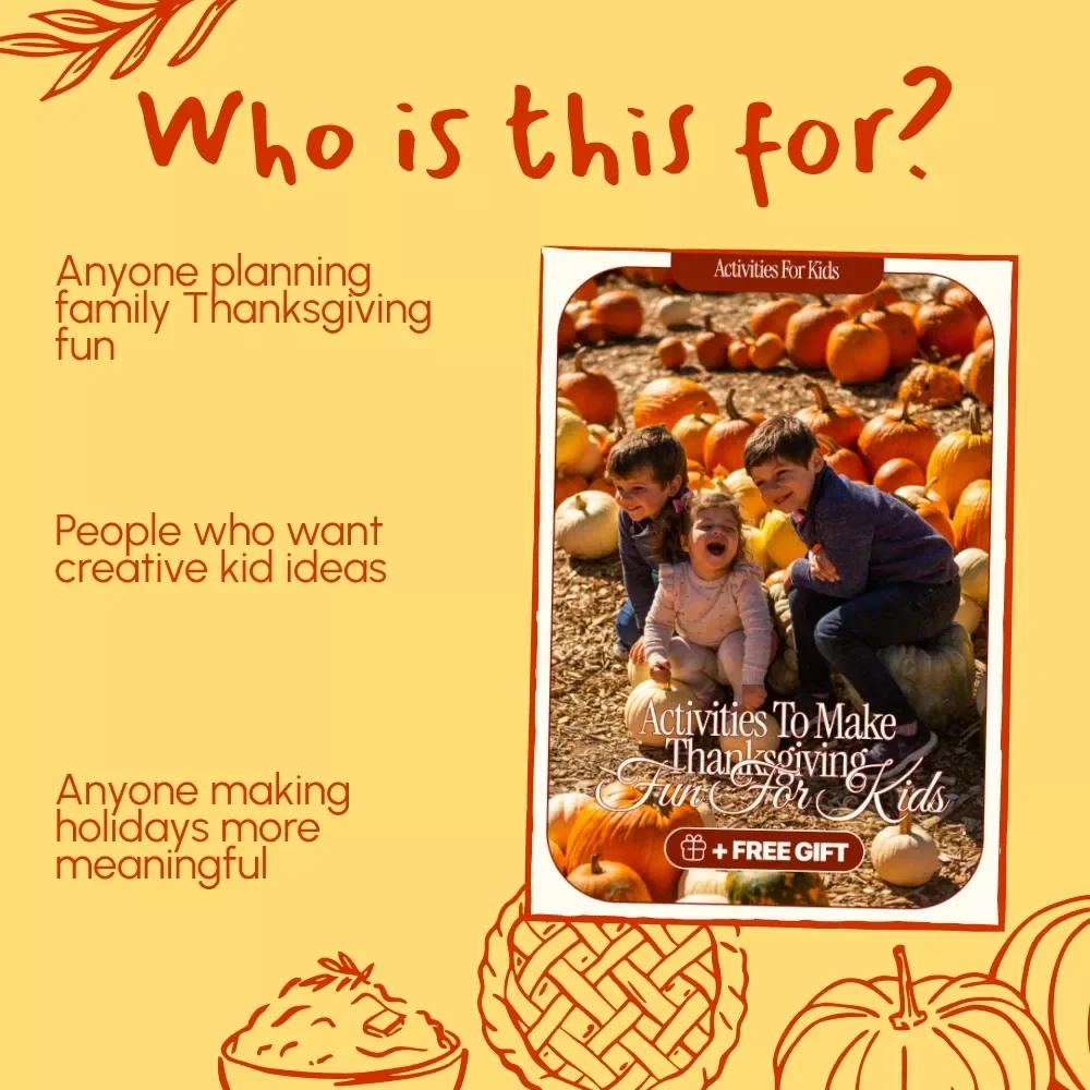 Activities to Make Thanksgiving Fun for Kids | Kids’ Activities During Thanksgiving | Printable eBook Guide for Family Fun, Crafts, Games & Gratitude Ideas