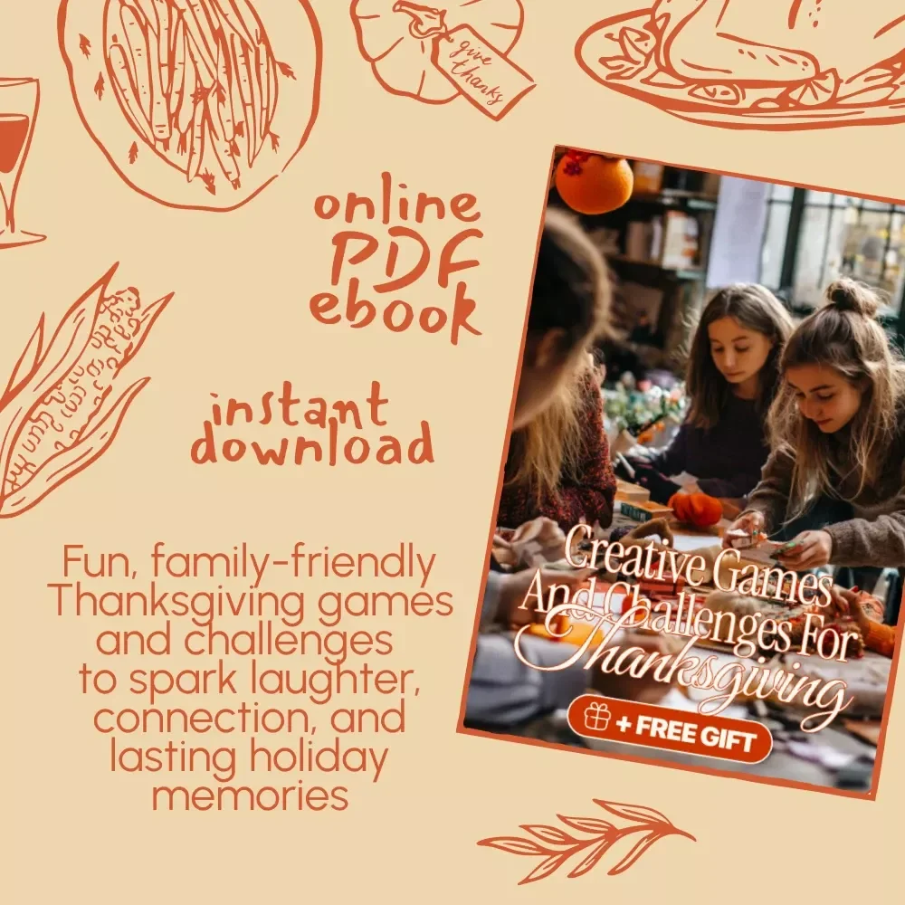 Creative Games and Challenges for Thanksgiving | Fun Thanksgiving Games or Challenges eBook for Families, Friends & Virtual Gatherings