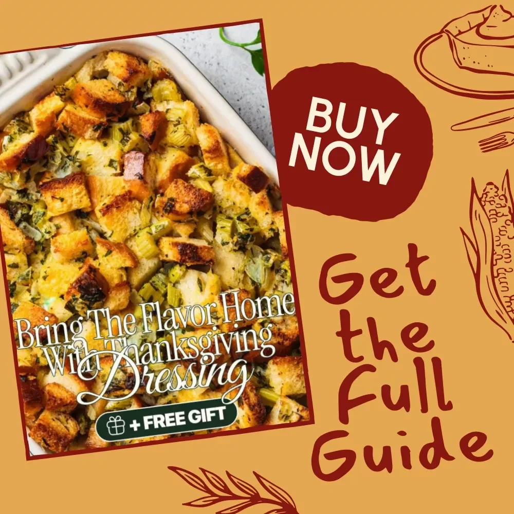 Bring the Flavor Home with Thanksgiving Dressing | Printable Thanksgiving Recipe Guide | Holiday Cooking eBook | Digital Download for Perfect Homemade Dressing