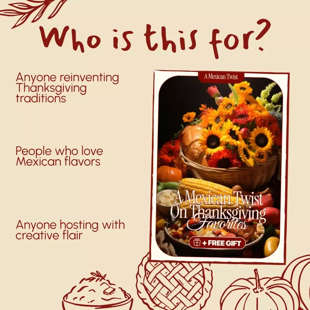 A Mexican Twist on Thanksgiving Favorites | Mexican Thanksgiving Recipes eBook | Digital Download Guide for Fusion Holiday Cooking