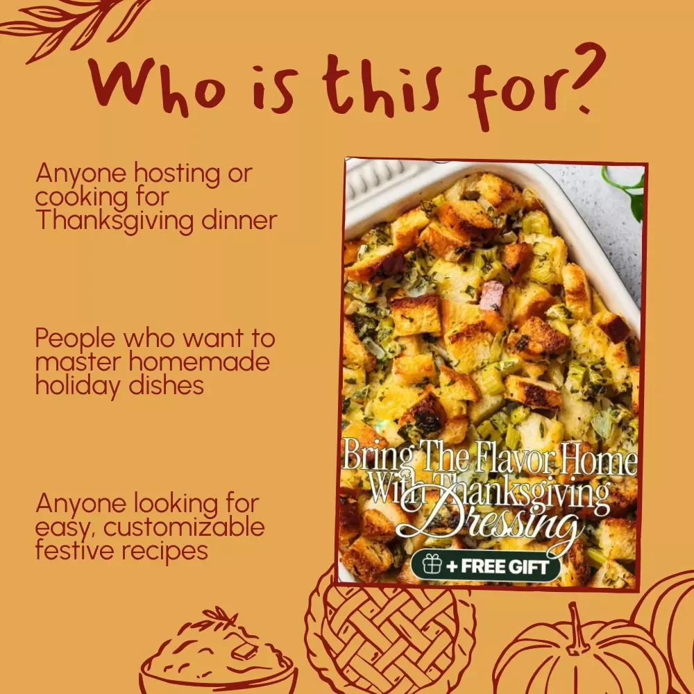 Bring the Flavor Home with Thanksgiving Dressing | Printable Thanksgiving Recipe Guide | Holiday Cooking eBook | Digital Download for Perfect Homemade Dressing