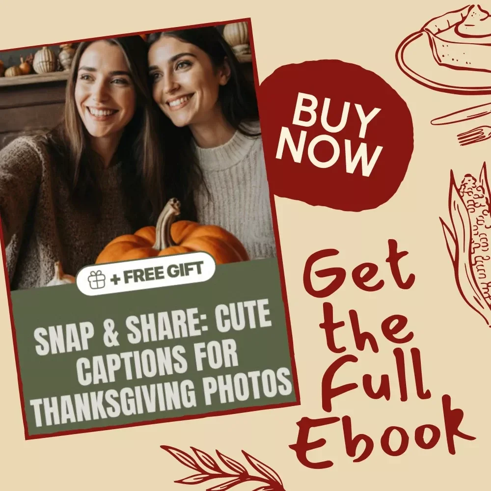 Snap & Share: Cute Captions for Thanksgiving Photos | Digital Download | Instagram Caption Ideas, Holiday Hashtags, and Social Media Content Guide for Fall & Friendsgiving Posts