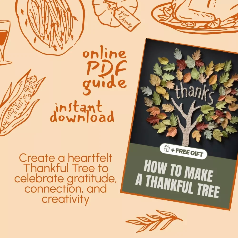 How to Make a Thankful Tree | Printable Gratitude Guide for Families, Friends & Classrooms | DIY Fall Activity, Thanksgiving Craft, Gratitude Tradition eBook