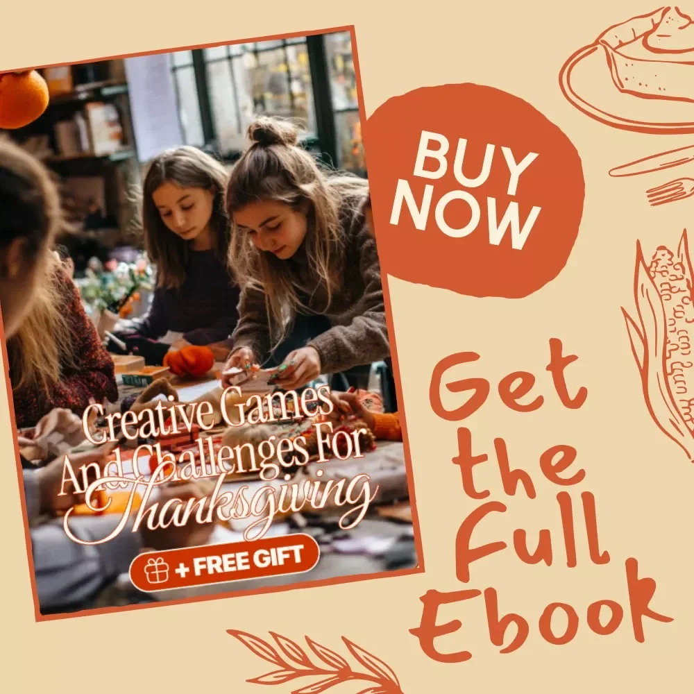 Creative Games and Challenges for Thanksgiving | Fun Thanksgiving Games or Challenges eBook for Families, Friends & Virtual Gatherings