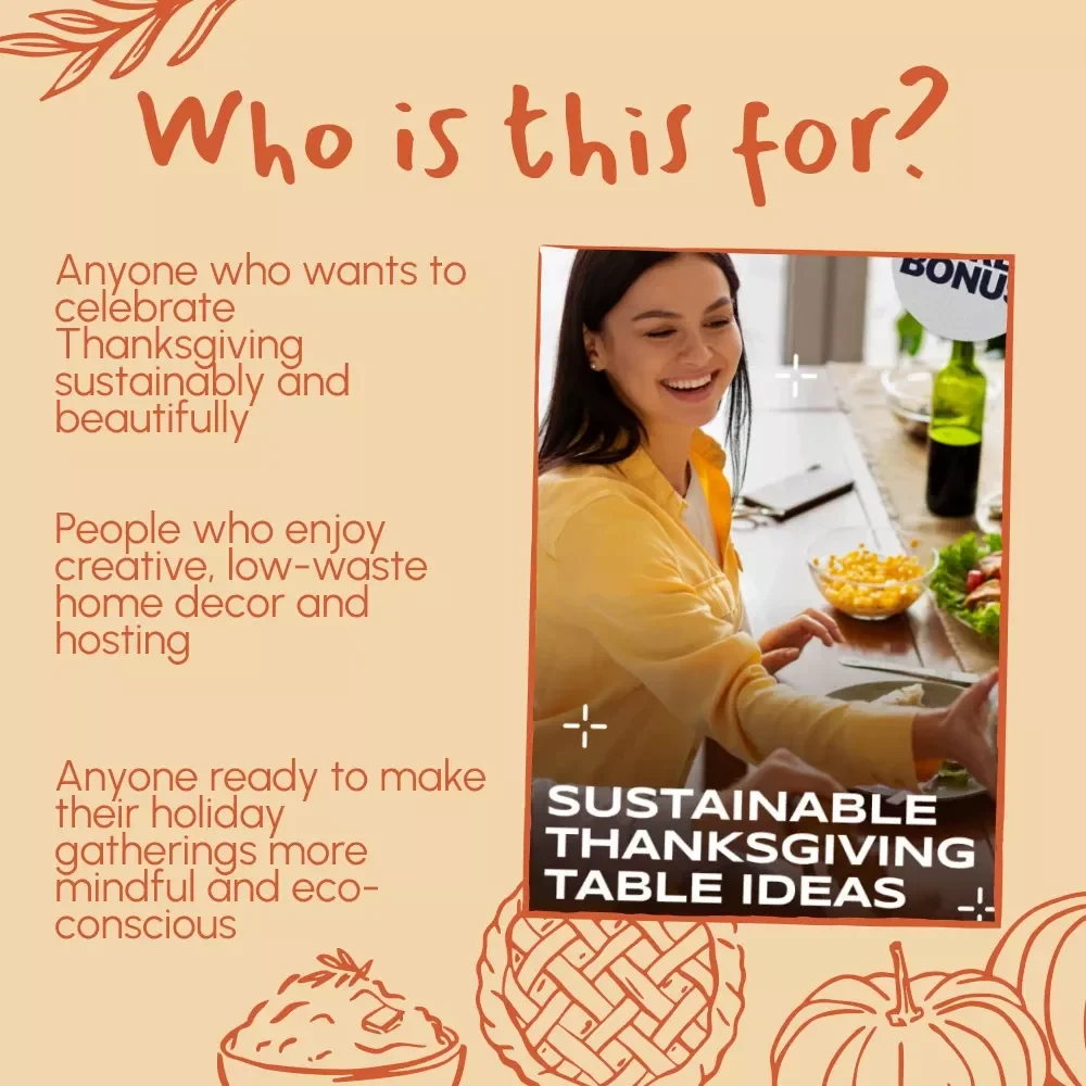 Sustainable Thanksgiving Table Ideas | Eco-Friendly Holiday Decor Guide | Zero Waste, Green Hosting & Digital Download for Conscious Entertaining
