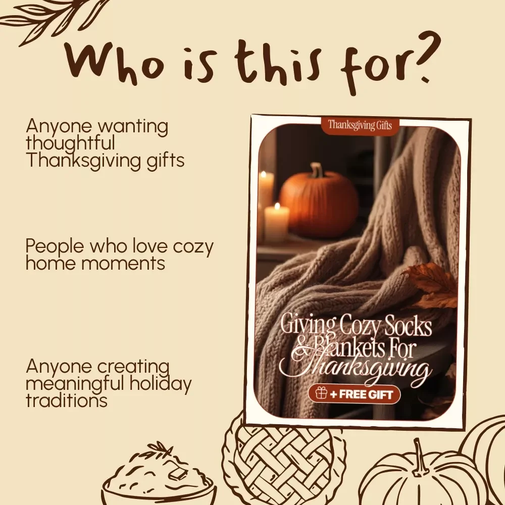 Giving Cozy Socks & Blankets for Thanksgiving | Digital Guide for Meaningful Holiday Gifting | Cozy Socks or Blankets as Thanksgiving Gifts eBook