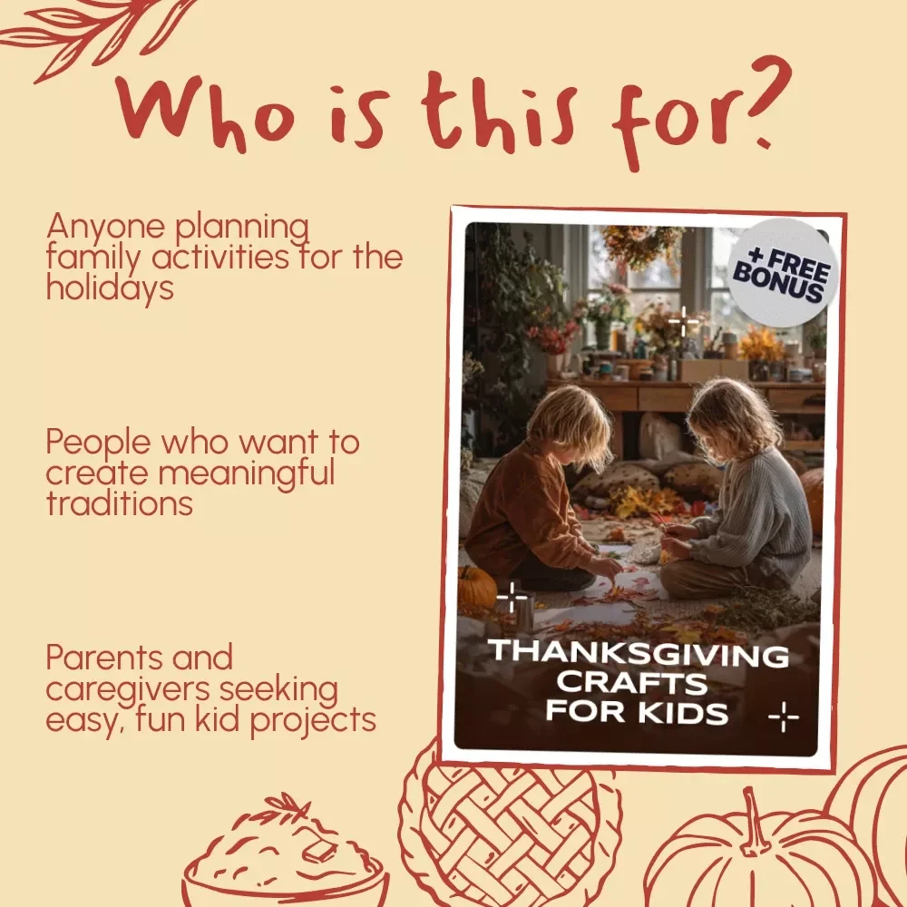 Thanksgiving Crafts for Kids Digital Guide: Fun & Easy DIY Projects for Family Bonding