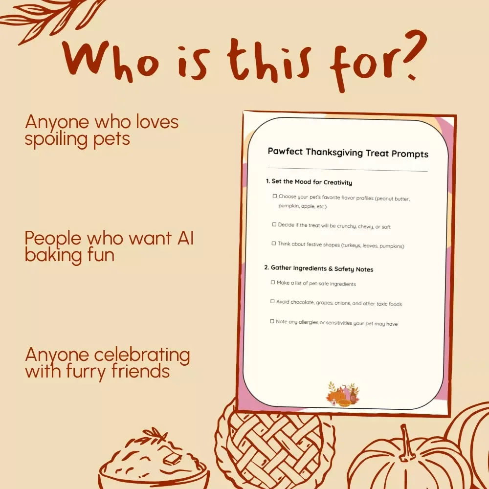 Pawfect Thanksgiving Treat Prompts | Printable Pet Treat Checklist | ai prompts for pet thanksgiving treat ideas | DIY Holiday Pet Recipes & Creative Pet Snack Planner