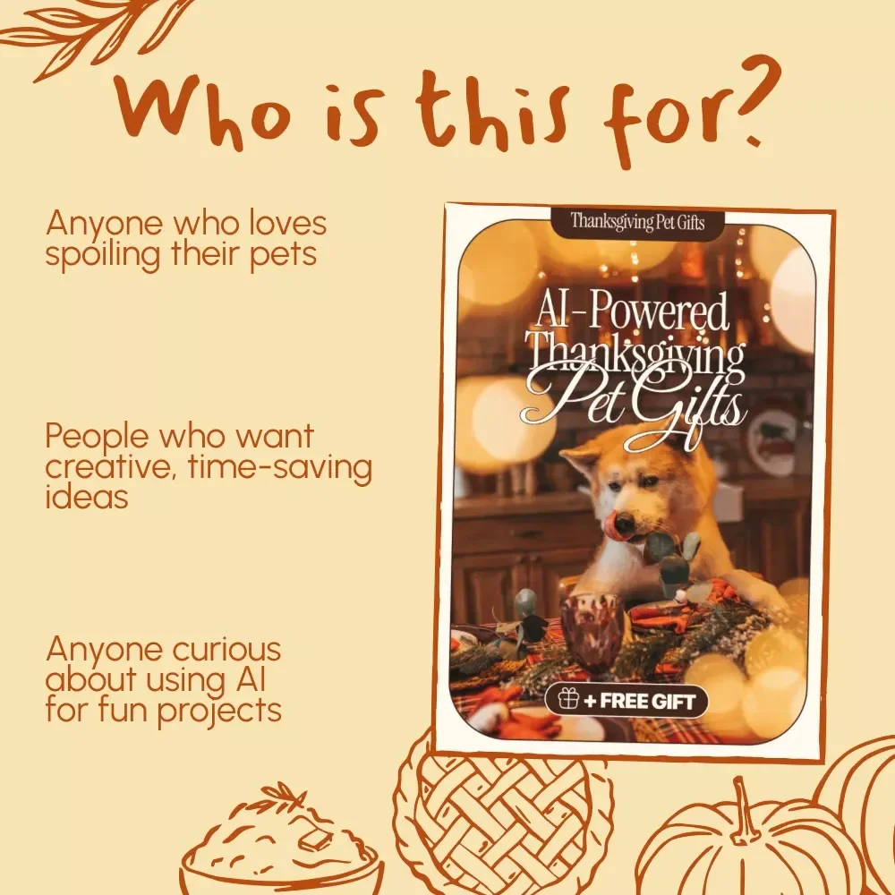 AI-Powered Thanksgiving Pet Gifts | Digital Guide for Using AI to Generate Thanksgiving Pet Gift Ideas | Creative eBook for Pet Lovers and AI Enthusiasts