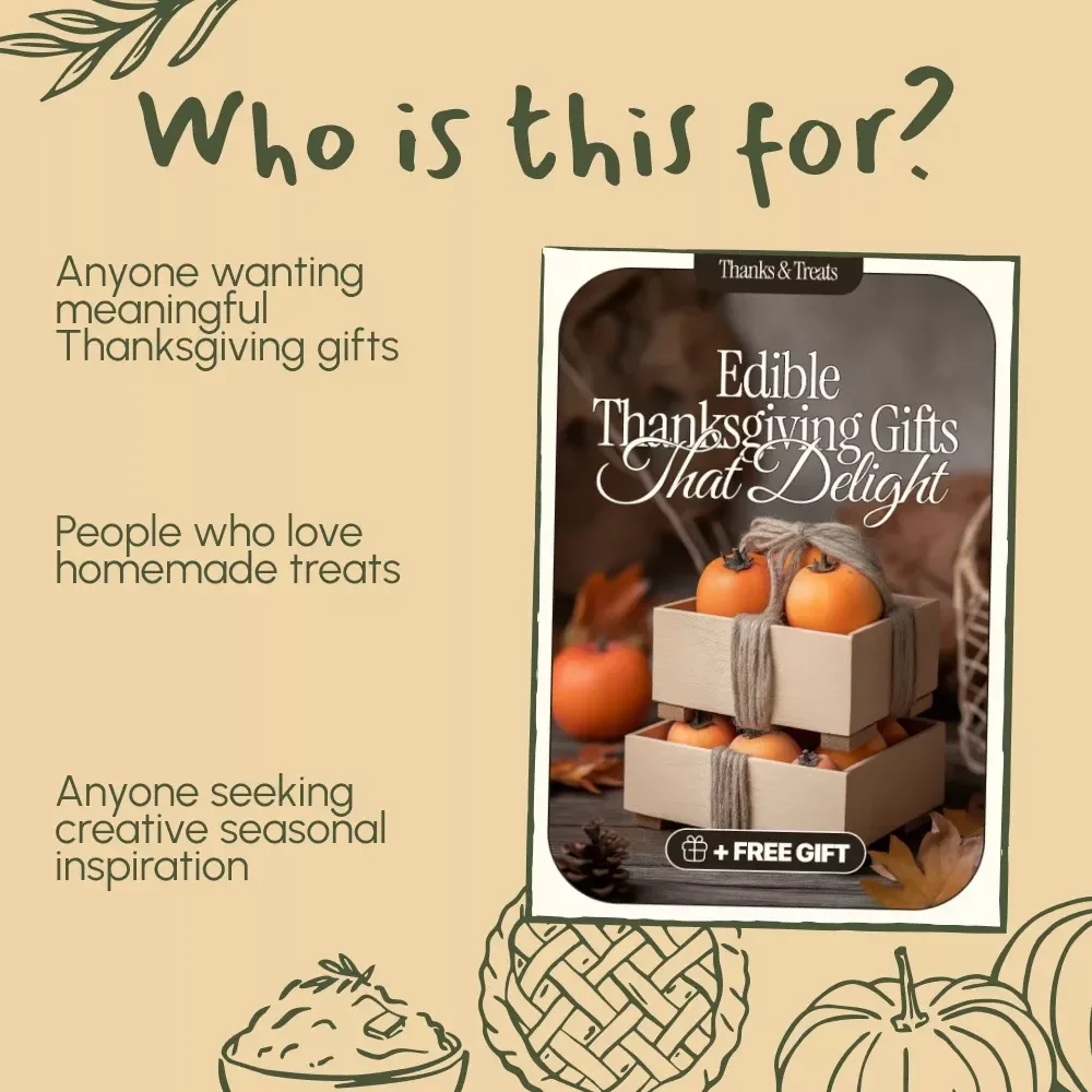 Thanks & Treats: Edible Thanksgiving Gifts That Delight | Digital Guide for Creative Edible Thanksgiving Gift Ideas | DIY Sweet & Savory Food Gift Inspiration