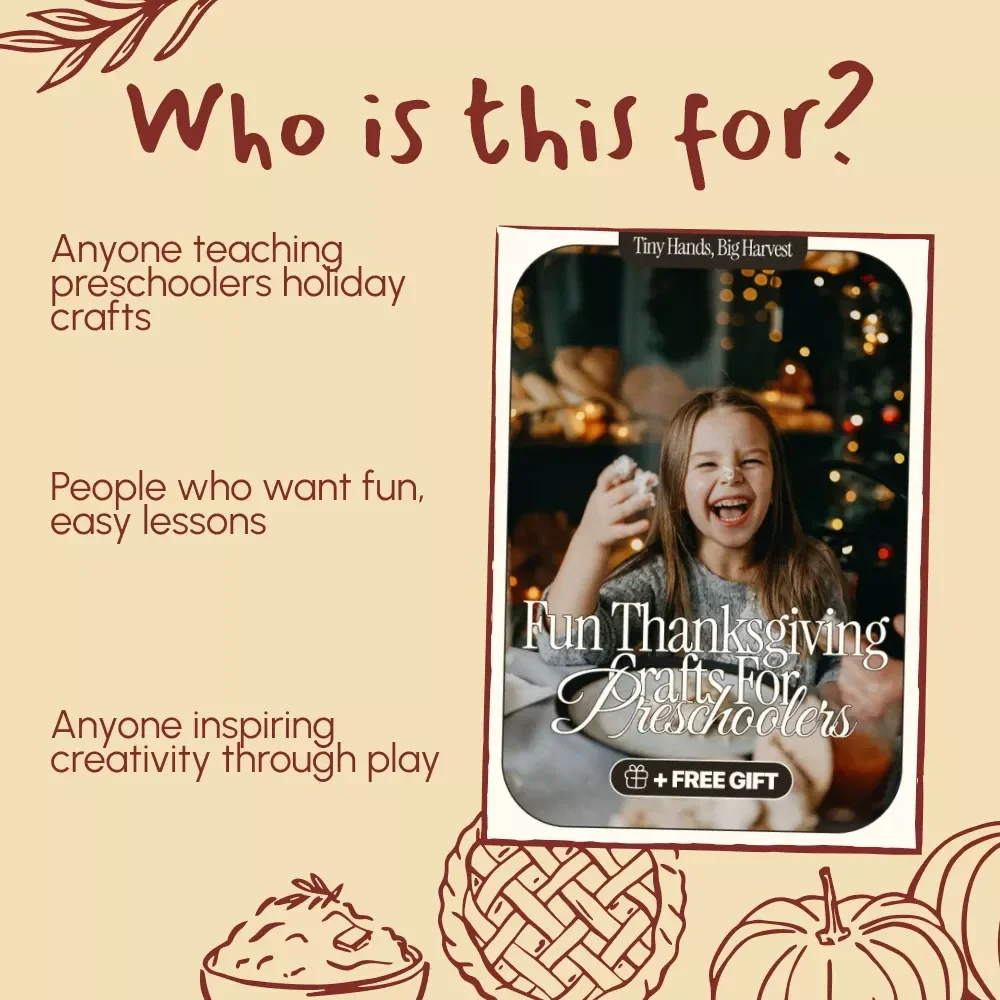 Tiny Hands, Big Harvest: Fun Thanksgiving Crafts for Preschoolers – Printable Thanksgiving Craft Guide for Kids, Teachers & Parents | thanksgiving crafts for preschoolers