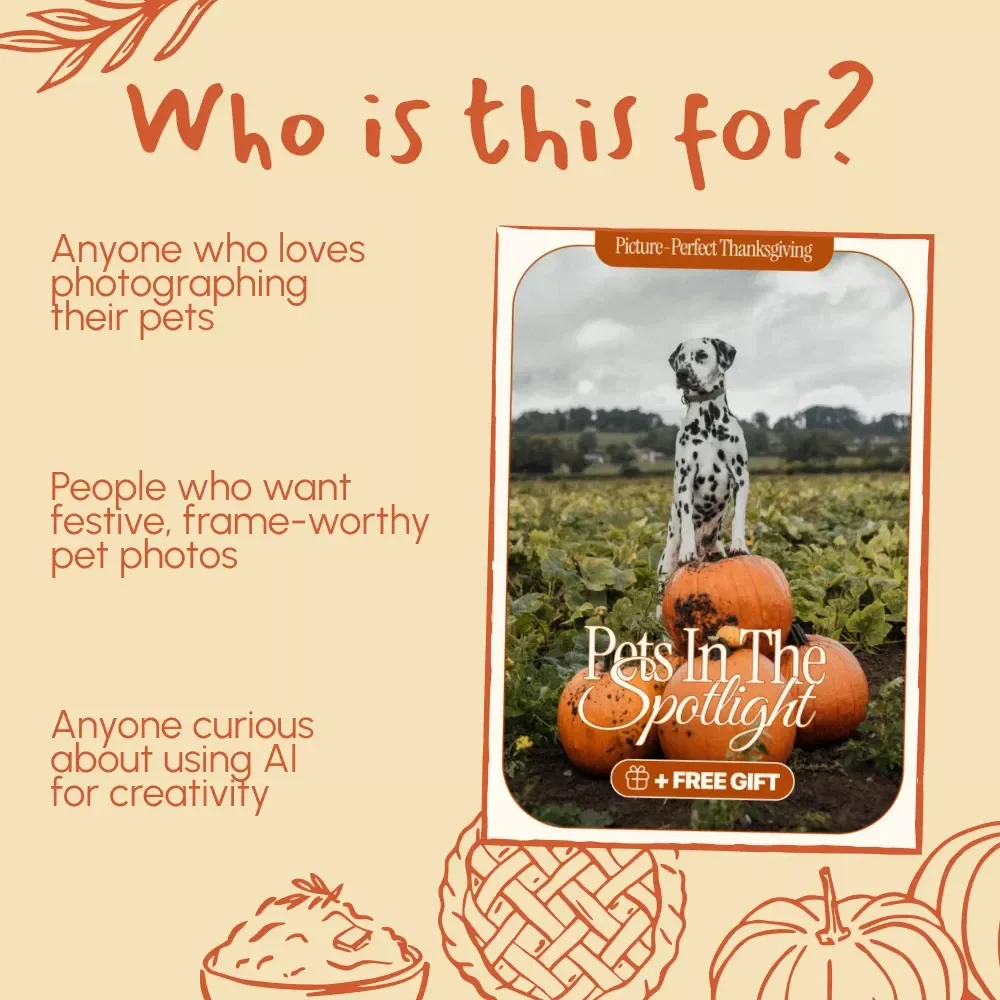 Picture-Perfect Thanksgiving: Pets in the Spotlight | How to Involve Pets in Thanksgiving Photos | Festive Pet Photography eBook Guide