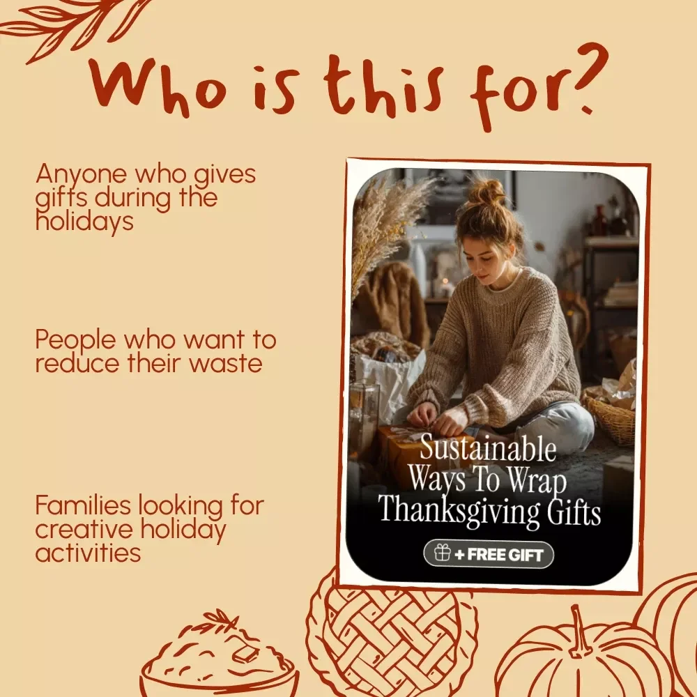Sustainable Ways to Wrap Thanksgiving Gifts Digital Guide | Eco-Friendly Holiday Wrapping Ideas PDF