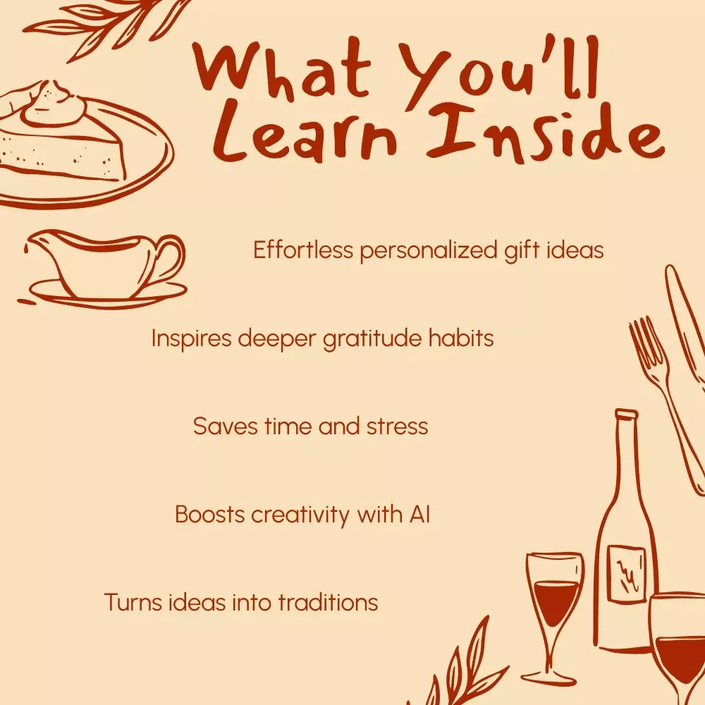 Using AI to Create Meaningful Thanksgiving Gifts | Digital Guide on How to Use AI to Make Gratitude-Themed Gifts | eBook for Personalized Gift Ideas & Creative Inspiration