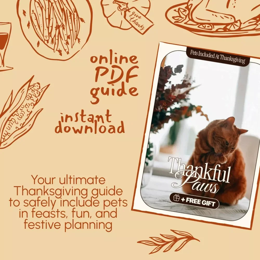 Thankful Paws | How to Make Pets Feel Included at Thanksgiving | Pet-Friendly Feast & Holiday Activities Guide for a Stress-Free Celebration