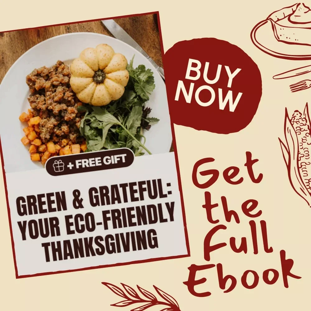 Green & Grateful: Your Eco-Friendly Thanksgiving | Sustainable Holiday Guide | Zero Waste Feast & Green Living eBook | Digital Download