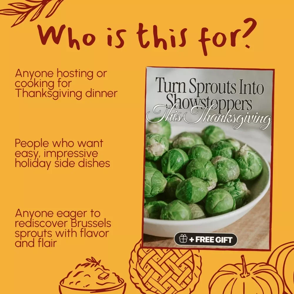 Turn Sprouts into Showstoppers This Thanksgiving – Holiday Cooking Guide, eBook & Digital Download for Brussels Sprouts Recipes, Tips & Flavor Pairings