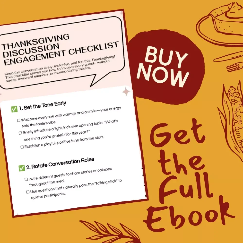 Thanksgiving Discussion Engagement Checklist – Digital Download, Conversation Guide, eBook, Icebreaker Questions, Family Dinner Tips, Holiday Gathering Checklist