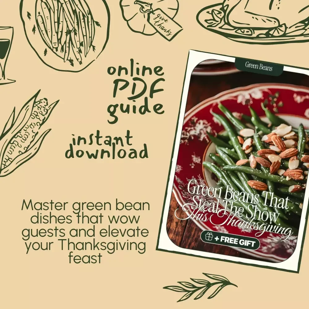 Green Beans That Steal the Show This Thanksgiving | Delicious green bean recipes for Thanksgiving | Holiday Side Dish Guide