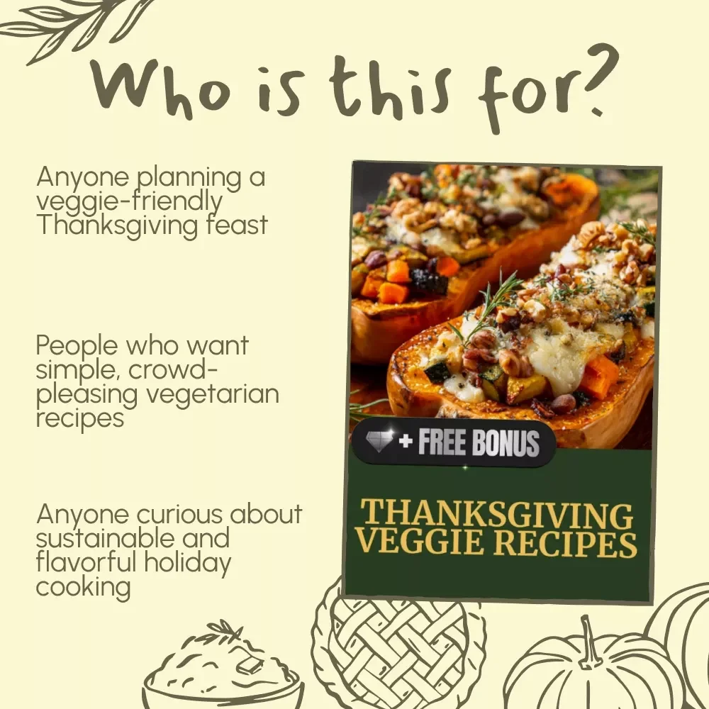 Thanksgiving Veggie Recipes | Vegetarian Holiday Cookbook | Plant-Based Thanksgiving eBook | Easy & Flavorful Veggie Dishes | Digital Download Recipe Guide