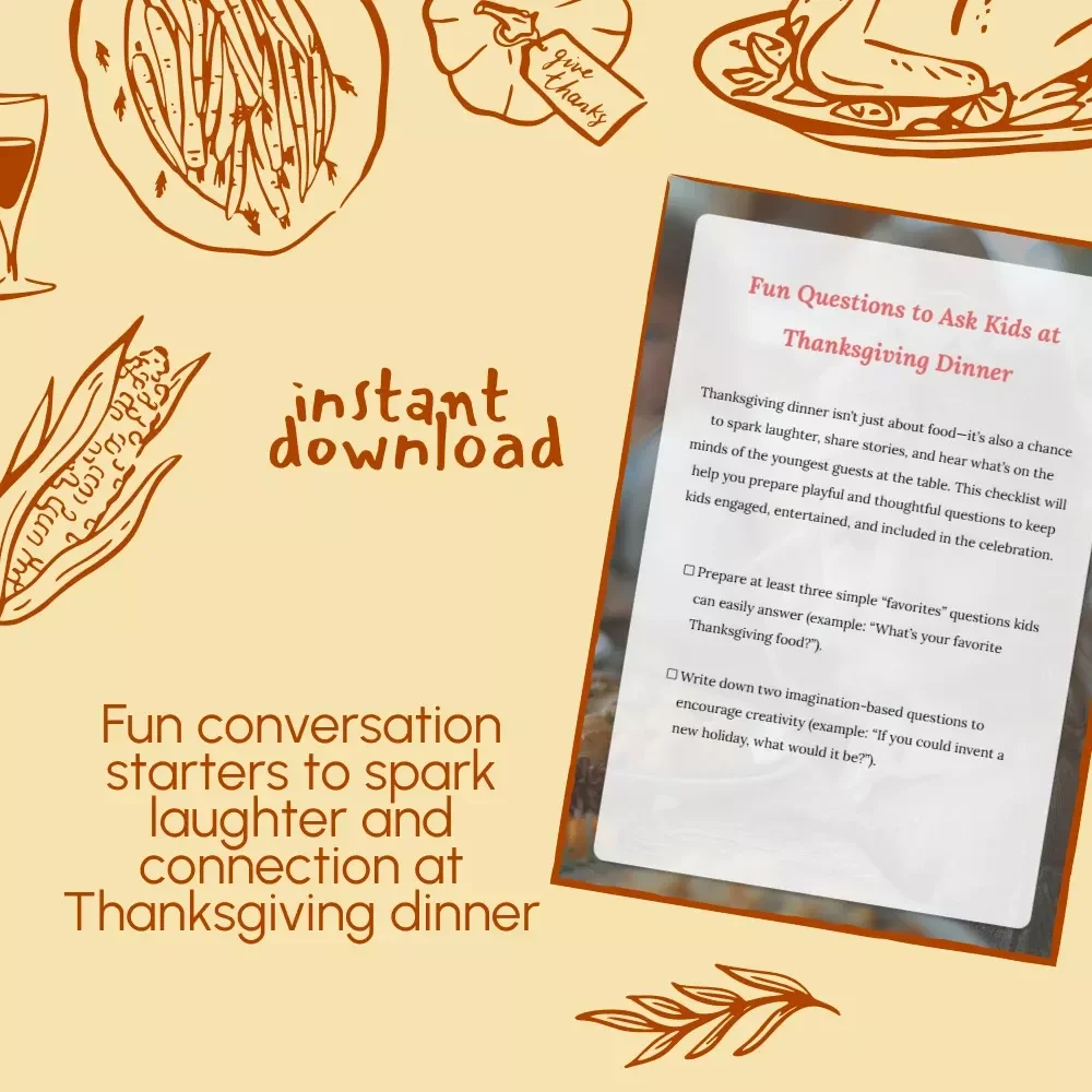 Fun Questions to Ask Kids at Thanksgiving Dinner | Printable Checklist for Families | What to Ask Kids at Thanksgiving Dinner Conversation Guide
