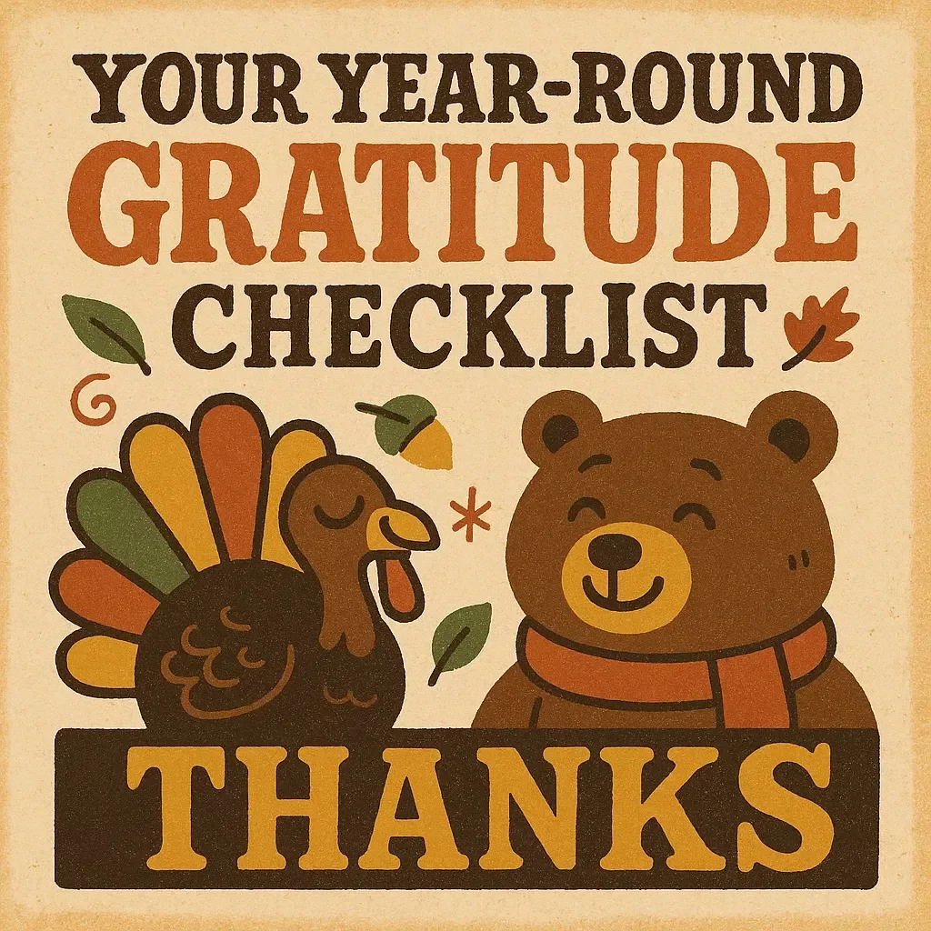 Your Year-Round Gratitude Checklist | Printable & Digital Self-Care Guide | How to Use Journaling to Stay Thankful Year-Round | Daily Mindfulness & Positivity Planner