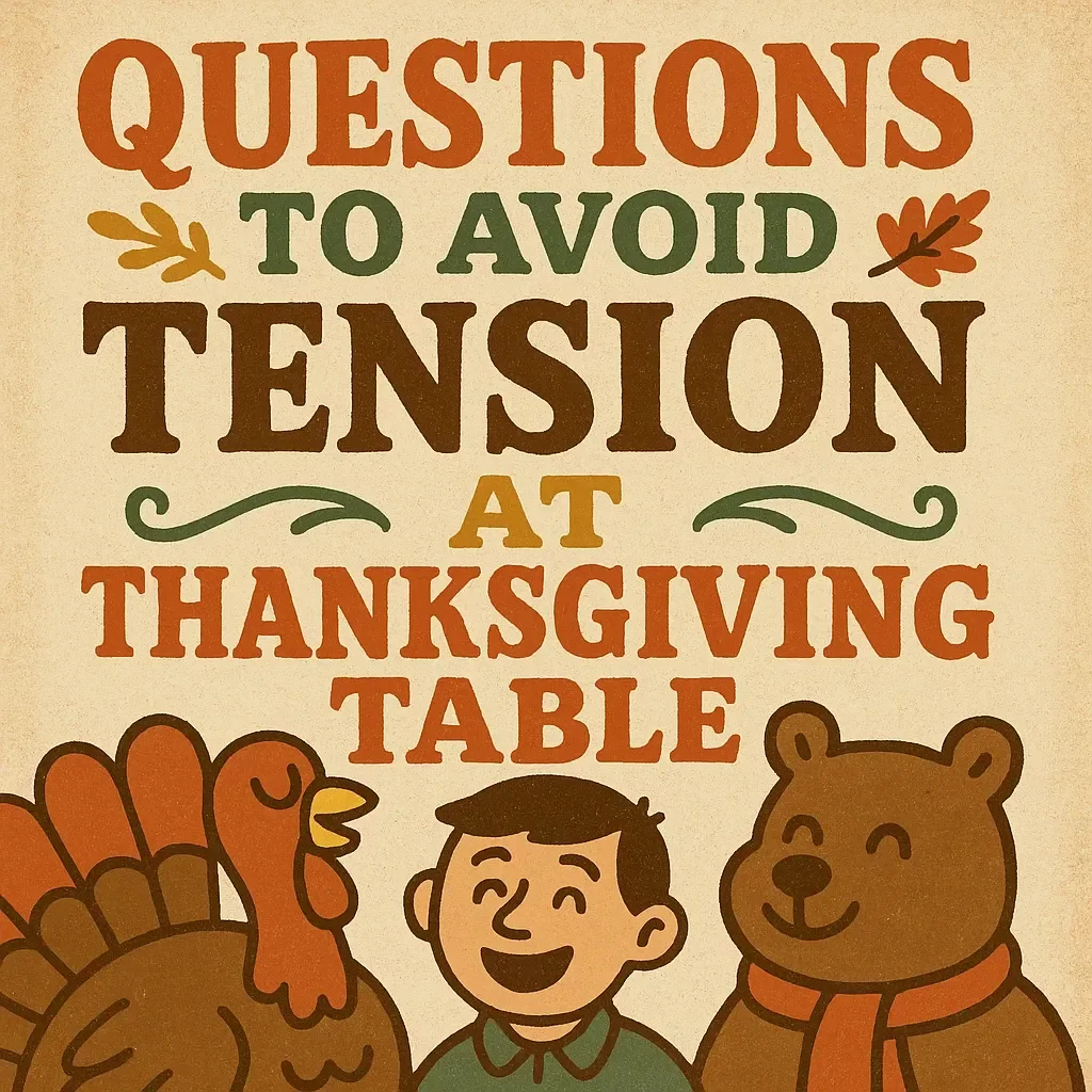 Questions to Avoid Tension at Thanksgiving Table | Conversation Guide for a Peaceful Holiday | Printable Digital Download for Stress-Free Thanksgiving Dinner