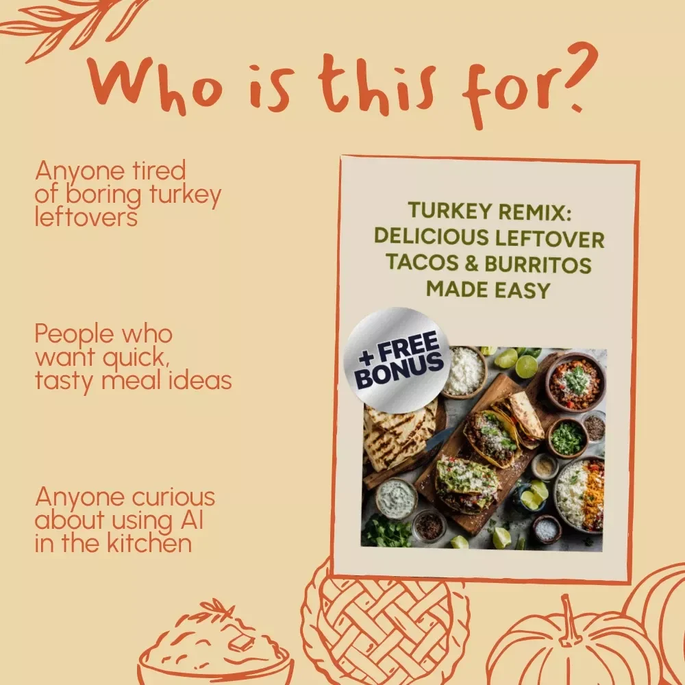 Turkey Remix: Delicious Leftover Tacos & Burritos Made Easy | Digital Guide for Creative Home Cooks | How to Make Leftover Turkey Tacos or Burritos Step-by-Step