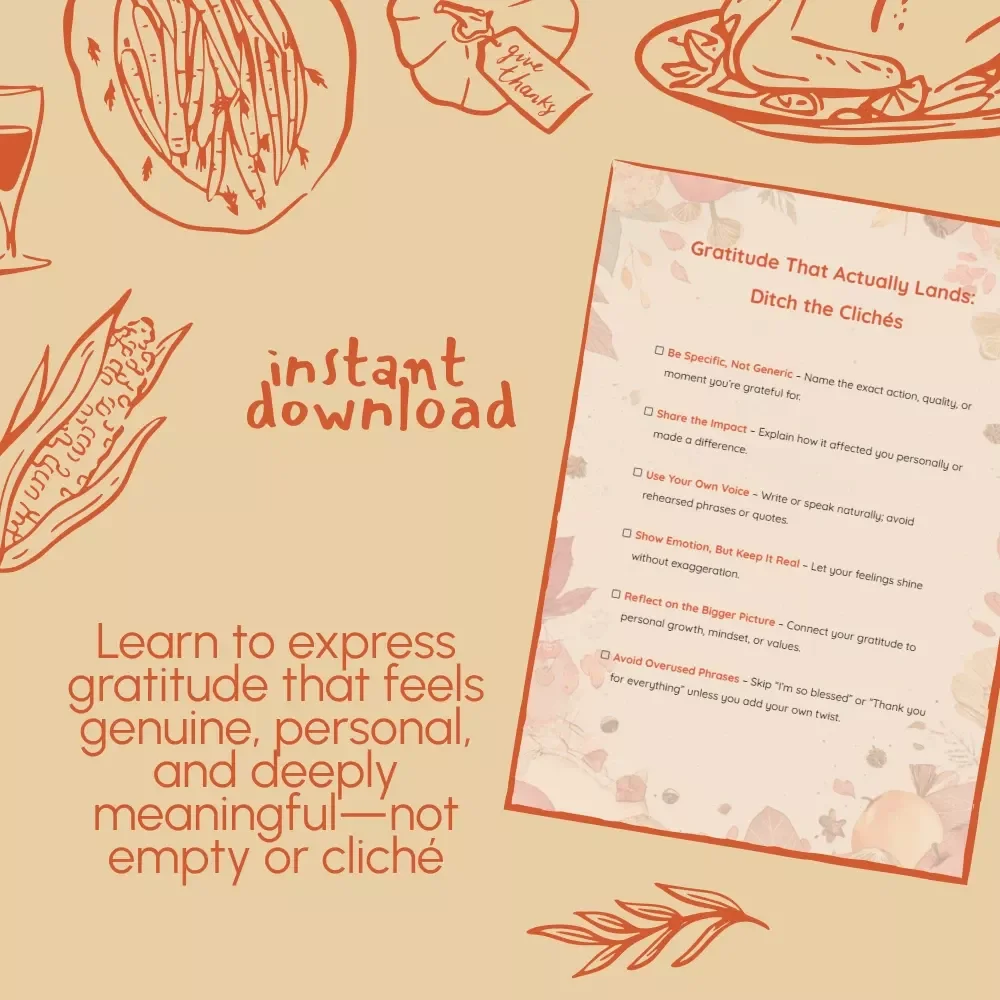 Gratitude That Actually Lands: Ditch the Clichés | Authentic Gratitude Checklist | How to Avoid Gratitude Clichés and Be Authentic