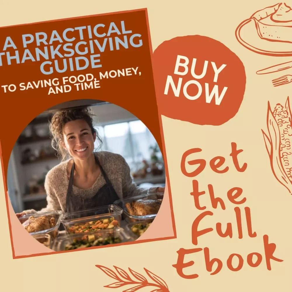 A Practical Thanksgiving Guide to Saving Food, Money, and Time | Ebook on How to Reduce Food Waste on Thanksgiving, Smart Meal Planning, Creative Leftover Recipes, and Stress-Free Hosting Tips