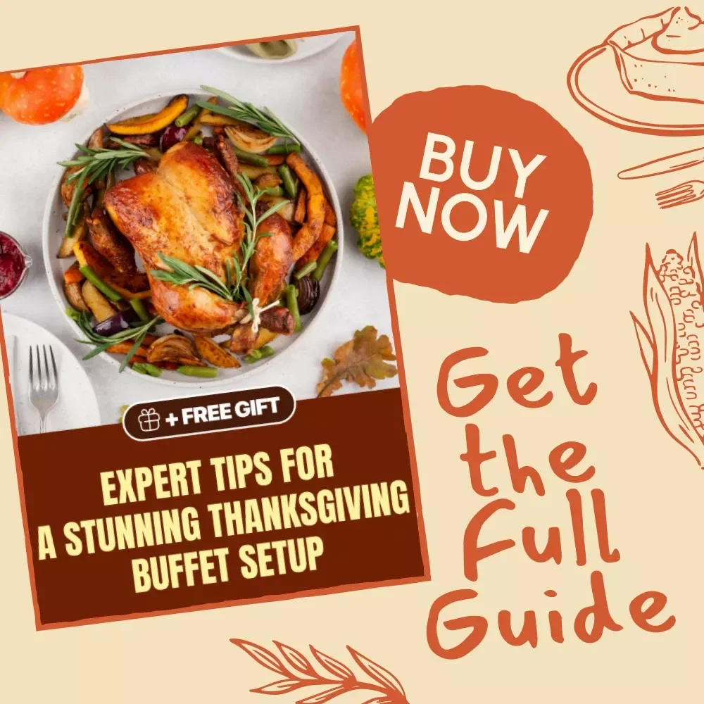 Expert Tips for a Stunning Thanksgiving Buffet Setup | Thanksgiving Buffet Guide | Holiday Hosting Decor Ideas | AI Buffet Planning & Table Styling eBook | Digital Download