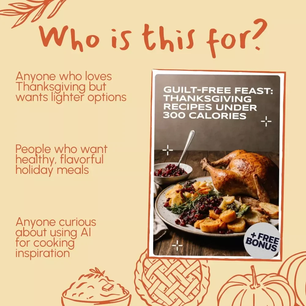 Guilt-Free Feast: Thanksgiving Recipes Under 300 Calories | Healthy Thanksgiving eBook | Low-Cal Holiday Menu Guide | Digital Download Cookbook