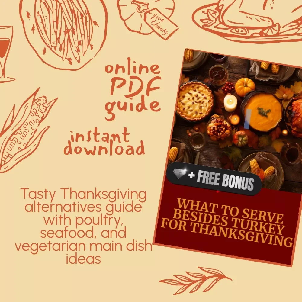 What to Serve Besides Turkey for Thanksgiving | Holiday Digital Guide for Non-Turkey Main Dishes, Alternatives, and AI-Powered Menu Ideas